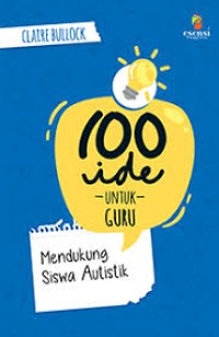 100 IDE UNTUIK GURU Mendukung Siswa Autistik