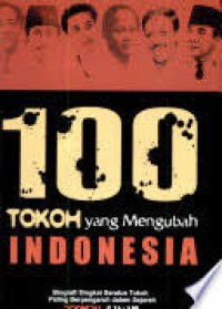 100 Tokoh yang Mengubah Indonesia