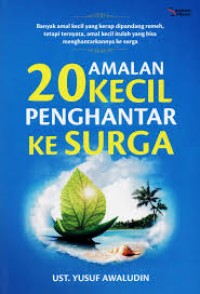 20 Amalan Kecil Penghantar Ke Surga