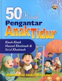 50 KIsah Pengantar Anak Tidur