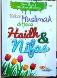 BEKAL MUSLIMAH DI MASA HAIDH & NIFAS