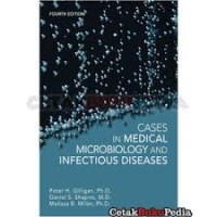 CASES IN MEDICAL MICROBIOLOGY AND INFECTIOUS DISEASES