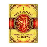 ENSIKLOPEDIA 1 Mukjizat & Khasiat Al-Quran