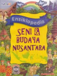 ENSIKLOPEDIA SENI & BUDAYA NSANTARA