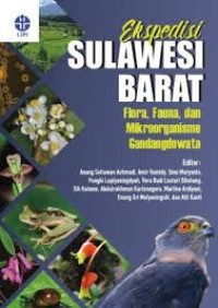 Ekspedisi Sulawesi Barat Flora, Fauna, dan Mikroorganisme Gandangdewata