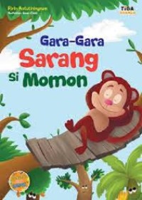 Gara - Gara Sarang Si Momon