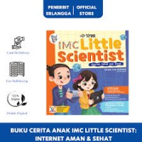 IMC Little Scientist Internet Sehat Dan Aman