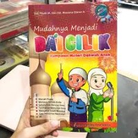 Indahnya Menjadi DAI CILIK KUmpulan Materi Dakwah Anak