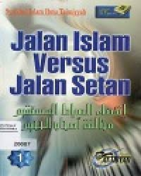 JALAN ISLAM VERSUS JALAN SETAN