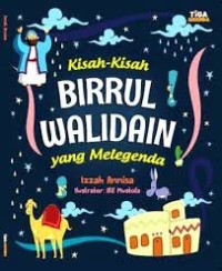 KISAH KISAH BIRRUL WALIDAIN YANG MELEGENDA