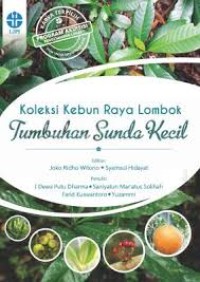 Koleksi Kebun Raya Lombok: Tumbuhan Sunda Kecil