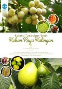 Koleksi Tumbuhan Buah Kebun Raya Katingan