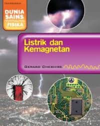 LISTRIK DAN KEMAGNETAN