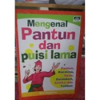 MENGENAL  PANTUN DAN PUISI LAMA