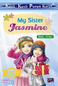 MY SISTER JASMINE