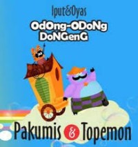 ODONG ODONG DONGGENG Pakumis & Topemon