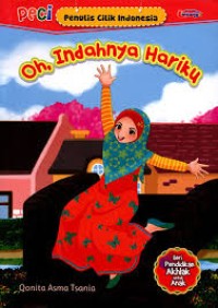 Oh, Indahnya Hariku