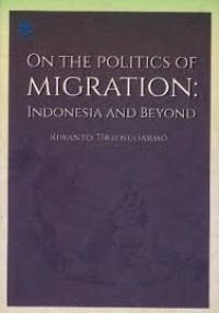 On the politics of migration: Indonesia and Beyond