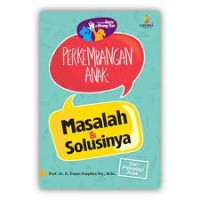 PERKEMBANGAN ANALK Masalah & Solusinya