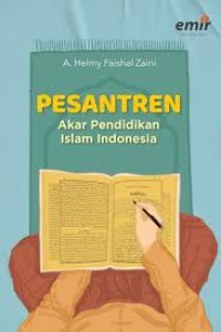 PESANTREN Akar Pendidikan Islam Indonesia