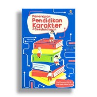 Penerapan Pendidikan Karakter di Sekolah Dasar