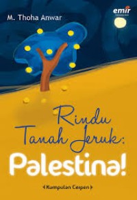 Rindu Tanah Jeruk: Palestina!