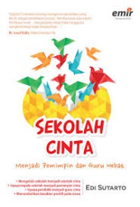 SEKOLAH CINTA Menjadi Pemimpin dan Guru Hebat