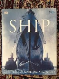 SHIP 5,000 YEARS OF MARITIME ADVENTURE