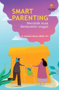 SMART PARENTING Mendidik Agama Berkarakter Unggul