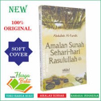 Amalan Sunnah Rasulullah Sehari-hari