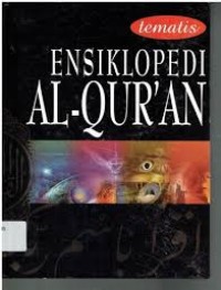 TEMATIS ENSIKLOPEDI AL-QURAN JILID 4 (KEHIDUPAN DUNIA)