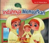 INDAHNYA MEMAAFKAN