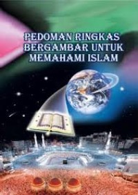 pedoman ringkas bergambar untuk memahami islam