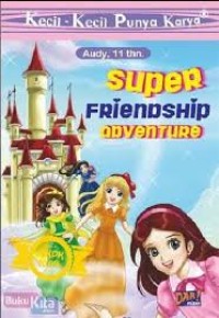 SUPER FRIENDSHIP ADVENTURE