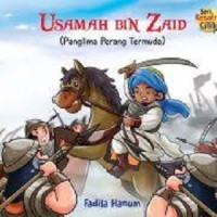 Usamah Bin Zaid ; Panglima Perang Termuda