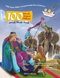 100 KISAH ISLAMI PILIHAN UNTUK ANAK-ANAK