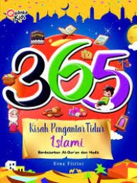 365 Kisah Pengantar Tidur Islam Berdasarkan Al Quran dan Hadist