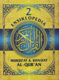 ENSIKLOPEDIA 2 Mukjizat & Khasiat Al-Quran