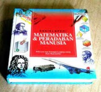 ENSIKLOPEDIA MATEMATIKA & PERDABAN MANUSIA referensi dan petunjuk lengkap untuk ilmu matematika