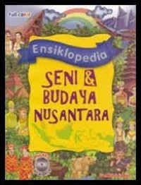 ENSIKLOPEDIA SENI & NUSANTARA