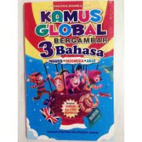 Kamus Global Bergambar 3 bahasa ( Inggris, Indonesia, Arab)