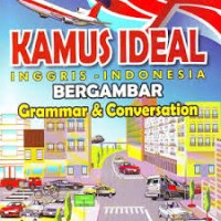 Kamus Ideal inggris - Indonesia Bergambar Grammar & Conversations