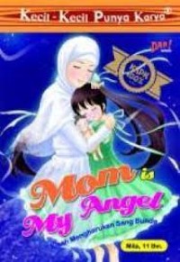 Mom is My Angel ; Kisah Mengharukan Sang Bunda