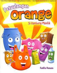 Petualangan Orange  si Kantong Plastik