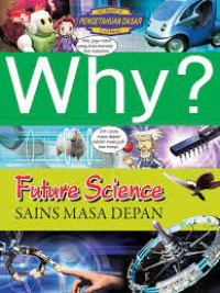 WHY FUTURE SCIENCE ( SAINS MASA DEPAN)