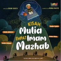 Kisah Mulia Empat Imam Mazhab