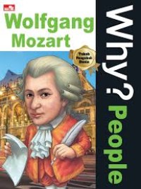 WHY ? People Wolfgang Mozart